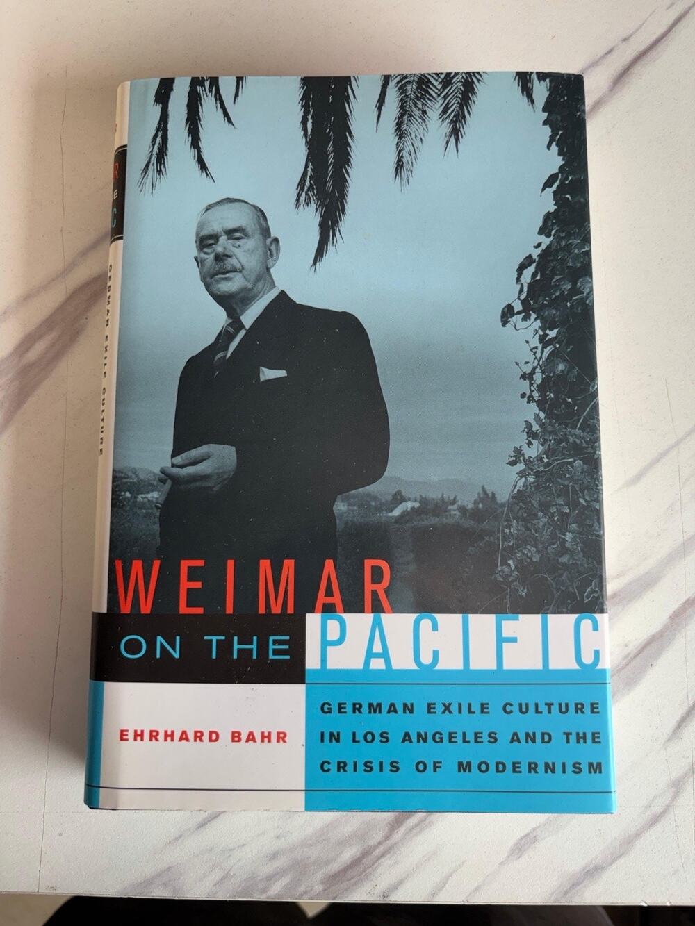 Weimar on the Pacific Ehrhard Bahr 2007 1st Edition 1st Printing Hardcover